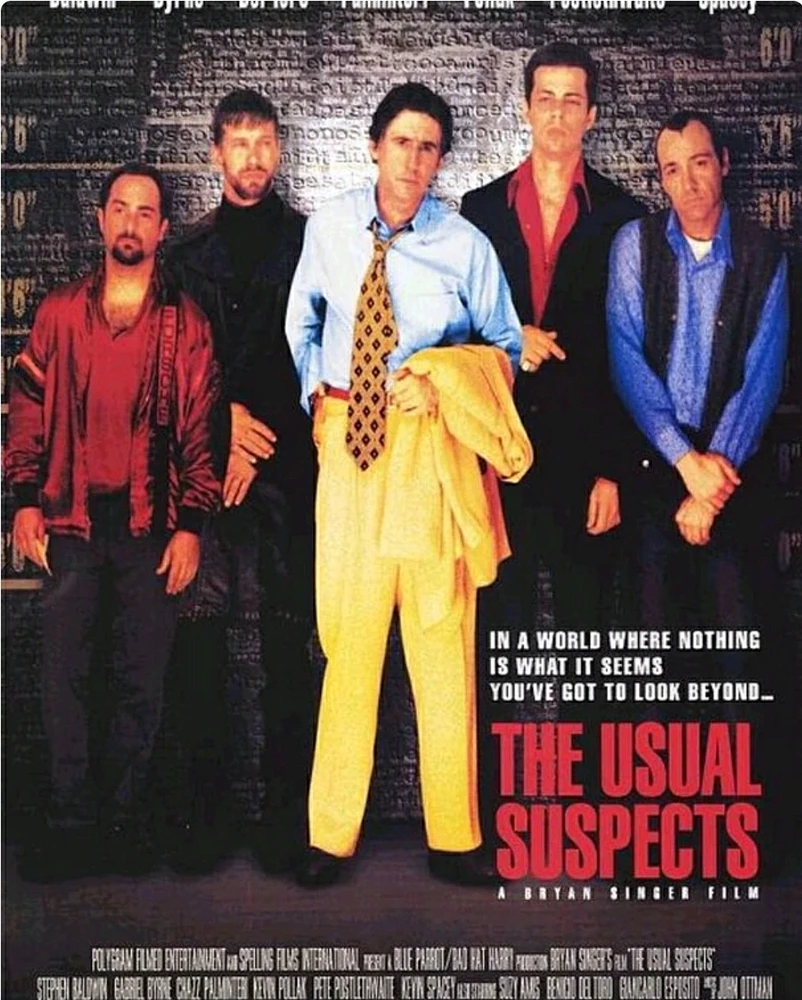 Los sospechosos de siempre

Título original : The Usual Suspects

“Lo vi. Era Keyser Söze. El diablo en persona. ¿Cómo se le dispara al diablo por la espalda? ¿Qué pasa si le erras?”