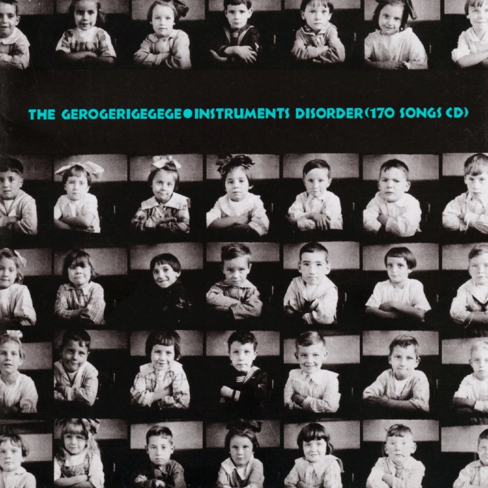 The Gerogerigegege - Instruments Disorder (170 Songs CD) [1994]