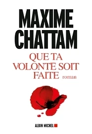 Que ta volonté soit faite - Maxime Chattam