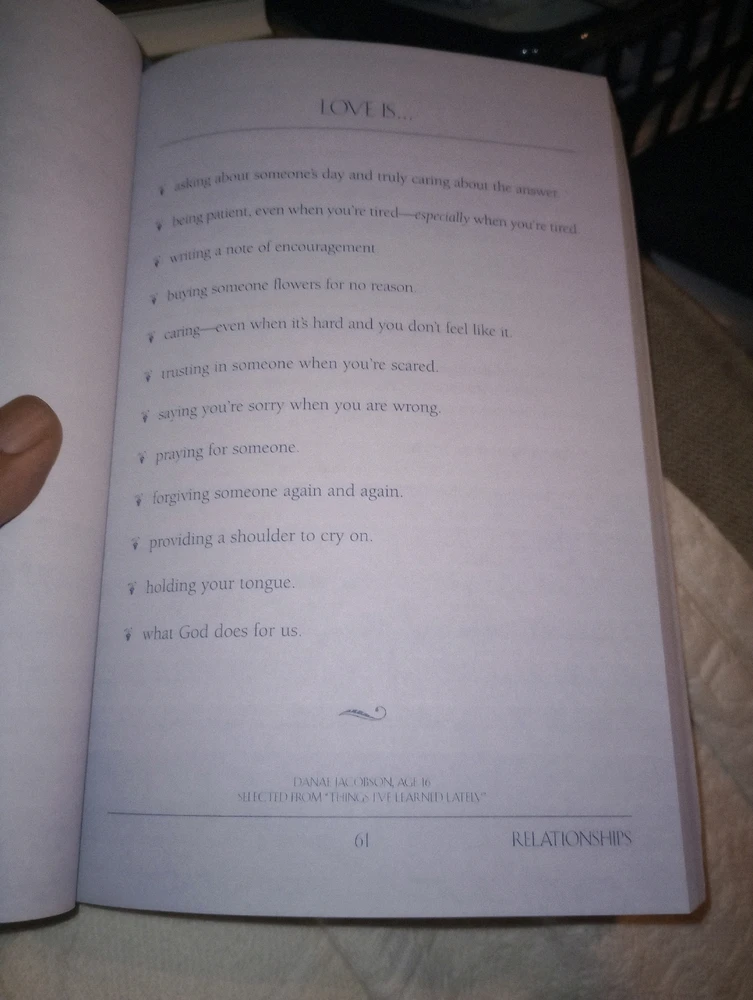 Danae Jacobson Age 16 Selected from "Things I've Learned Lately" for Lists to Live By Chapter 3 Relationships Deepening Love