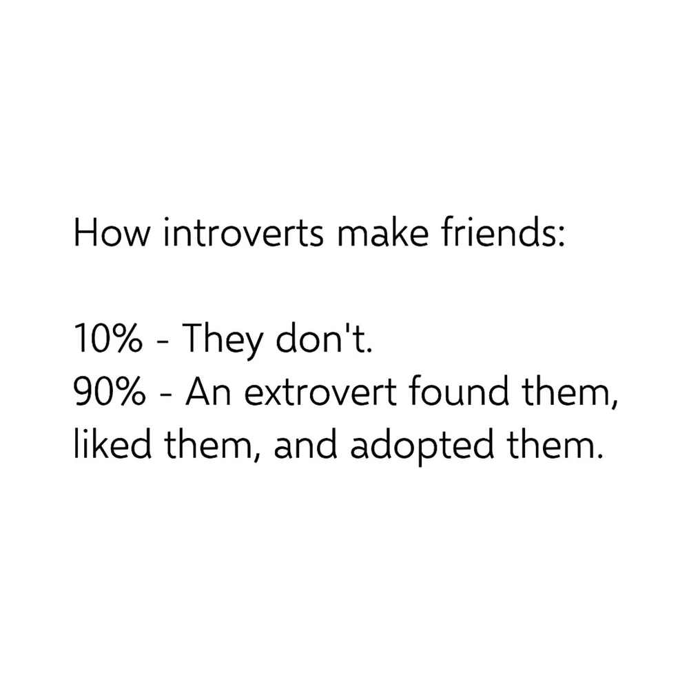 Everyone needs friends.