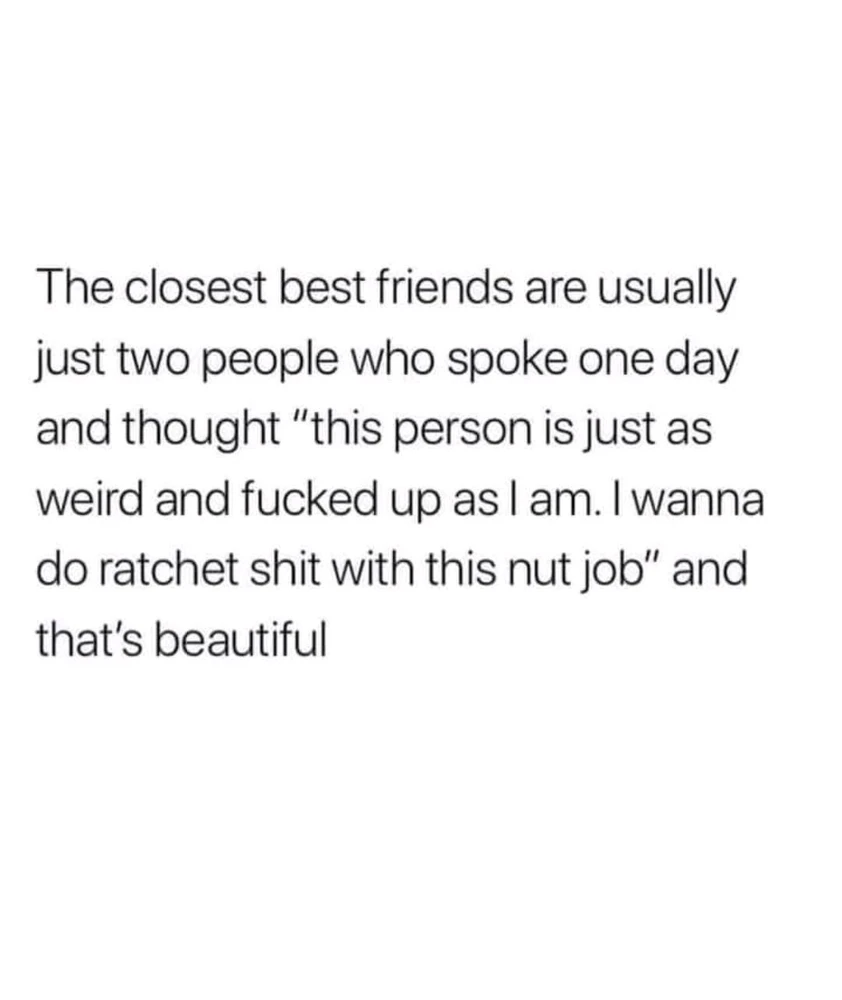 Everyone needs friends.