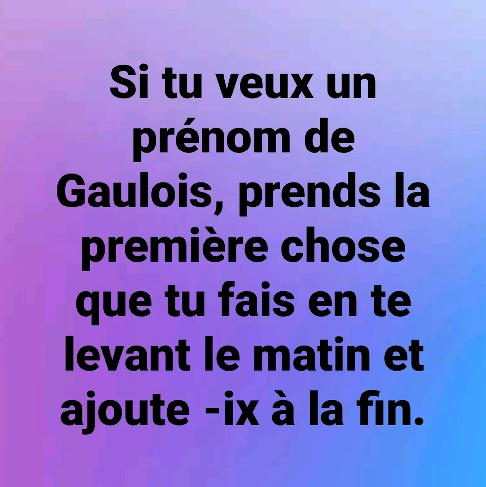 Ton nom gaulois...