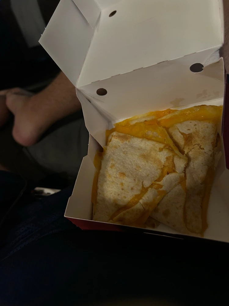 And toasted quesadillas for dinner from sheetz 
