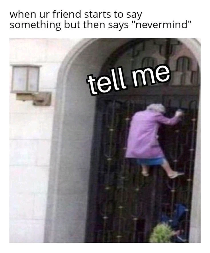 don't leave me hangin'