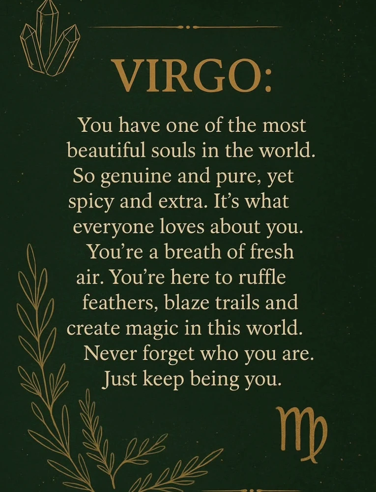 Show up as yourself ♍️