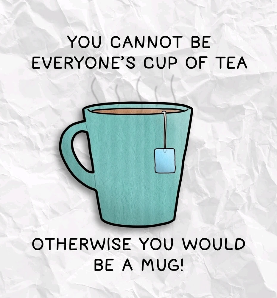 Not everyone will let you and 
that's okay...
Trying to please everyone turns 
you into something you're not...
So, stay true to who you are...
After all, you're not here to be 
a mug... 🚫🍵💯🎯🙌✨️🌻😉